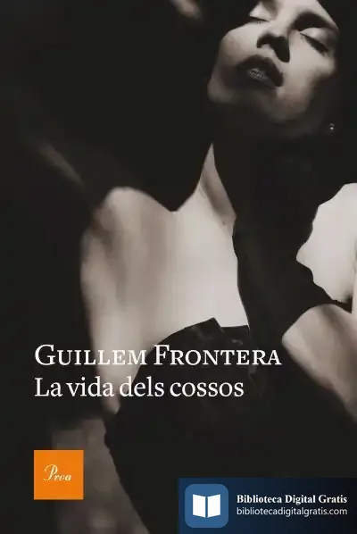Descargar La Vida Dels Cossos de Guillem Frontera