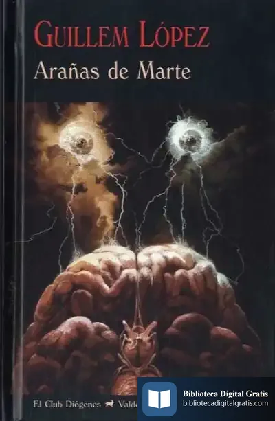 Descargar Arañas De Marte de Guillem López