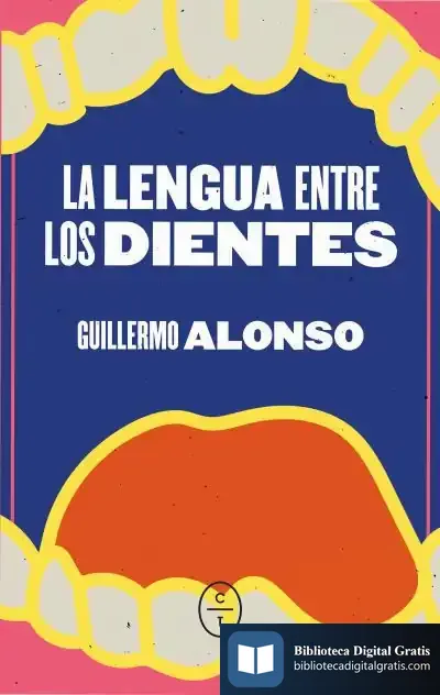 Descargar La Lengua Entre Los Dientes