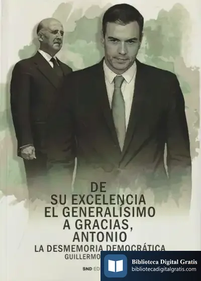Descargar De Su Excelencia El Generalísimo A Gracias, Antonio de Guillermo Rocafort Pérez