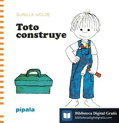 Descargar Toto Construye de Gunilla Wolde