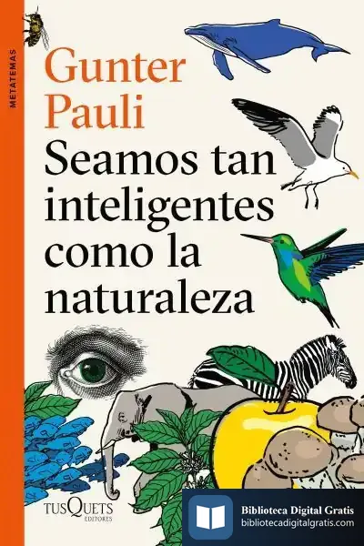 Descargar Seamos Tan Inteligentes Como La Naturaleza