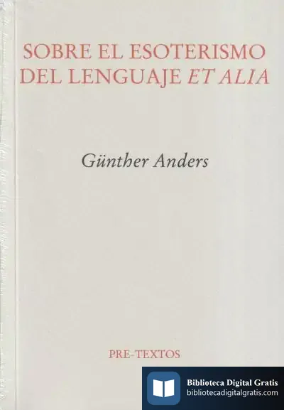Descargar Sobre El Esoterismo Del Lenguaje Et Alía de Günther Anders