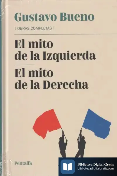 Descargar El Mito De La Izquierda El Mito De La Derecha de Gustavo Bueno
