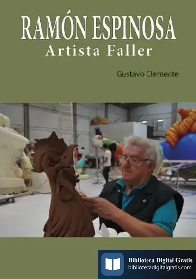 Descargar Ramon Espinosa: Artista Faller de Gustavo Clemente
