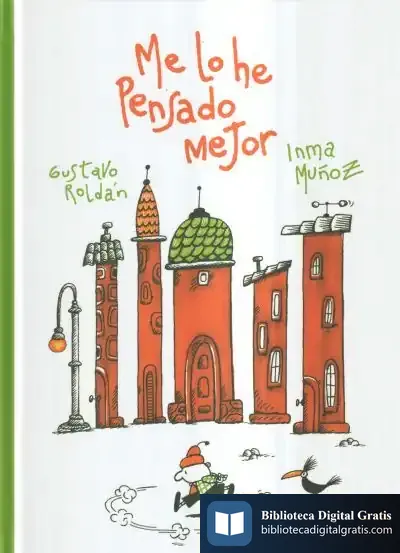 Descargar Me Lo He Pensado Mejor de Gustavo Roldán
