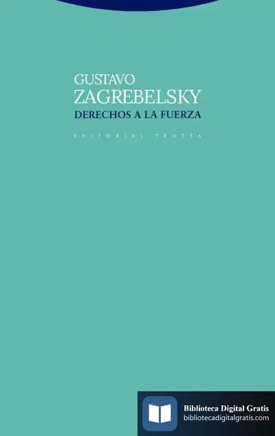 Descargar Derechos A La Fuerza de Gustavo Zagrebelsky