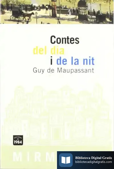 Descargar Contes Del Dia I De La Nit de Guy de Maupassant