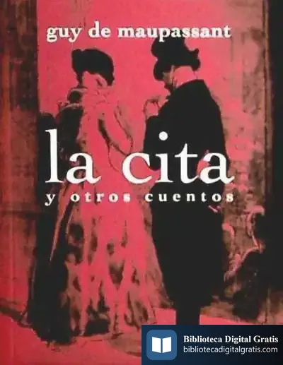 Descargar La Cita Y Otros Cuentos de Guy de Maupassant