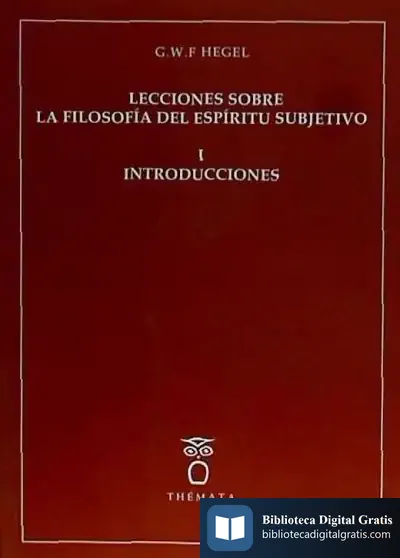 Descargar Lecciones Sobre La Filosofía Del Espíritu Subjetivo I. Introducción