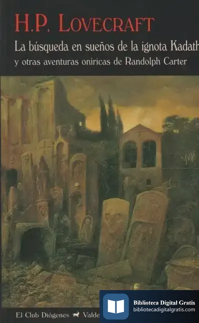 Descargar La Búsqueda En Sueños De La Ignota Kadath de Miguel Iradier