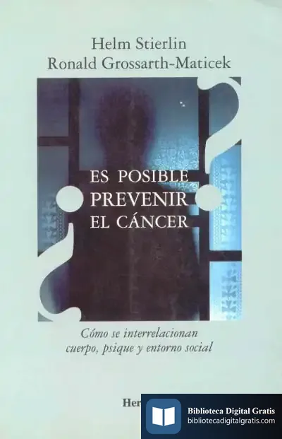 Descargar ¿Es Posible Prevenir El Cáncer? de H. Stierlin