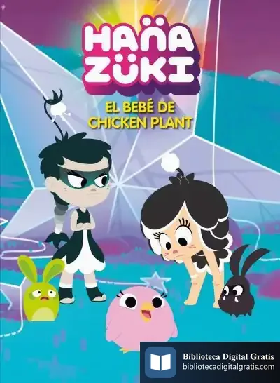 Descargar Hanazuki. El Bebé De Chicken Plant