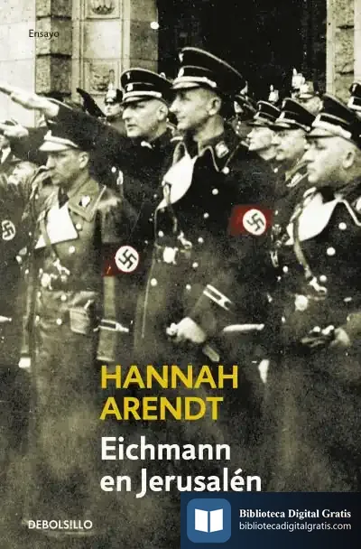 Descargar Eichmann En Jerusalén de Hannah Arendt