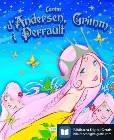 Descargar Contes D'Andersen, Grimm I Perrault de Hans Christian Andersen