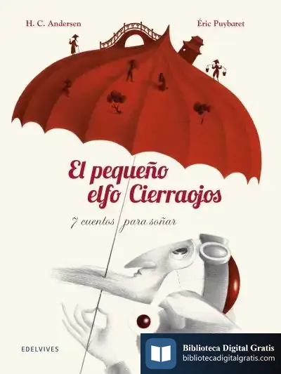 Descargar El Pequeño Elfo Cierraojos de Hans Christian Andersen
