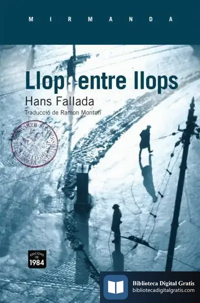 Descargar Llop Entre Llops de Hans Fallada