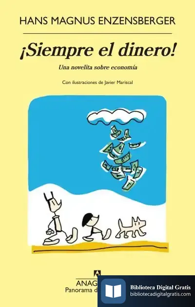 Descargar ¡Siempre El Dinero! de Hans Magnus Enzensberger
