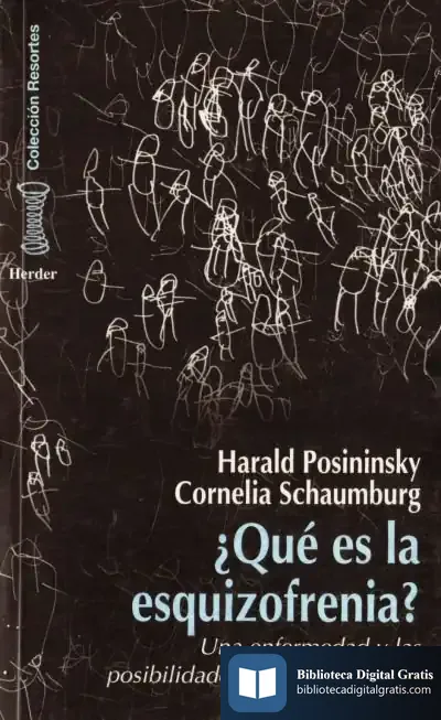 Descargar ¿Qué Es La Esquizofrenia? de Harald Posininsky