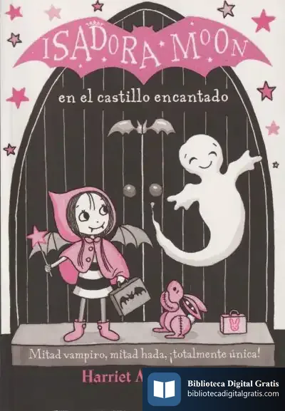 Descargar Isadora Moon En El Castillo Encantado (Isadora Moon 6) de Harriet Muncaster