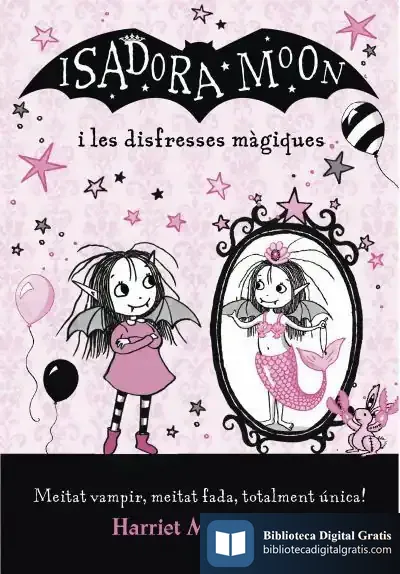 Descargar Isadora Moon I Les Disfresses Magi (Cat) de Harriet Muncaster