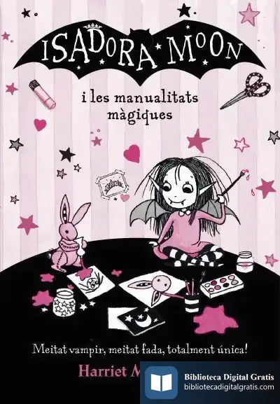 Descargar Isadora Moon I Les Manualitats Màgiques (La Isadora Moon) de Harriet Muncaster