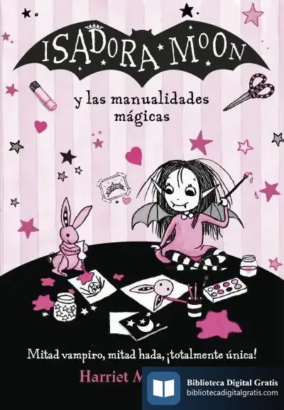 Descargar Isadora Moon Y Las Manualidades Mágicas (Isadora Moon) de Harriet Muncaster