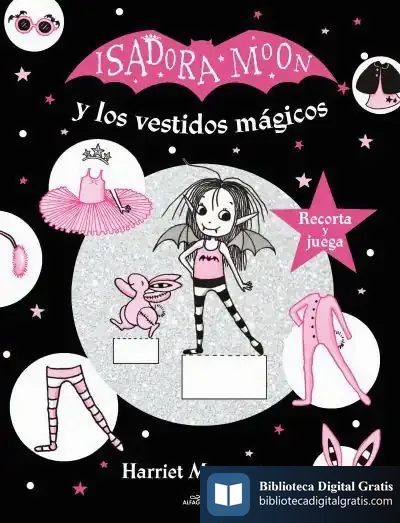 Descargar Isadora Moon Y Los Vestidos Mágicos (Isadora Moon) de Harriet Muncaster