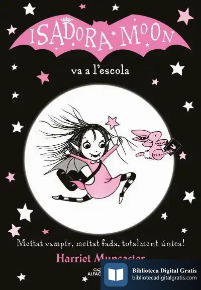 Descargar La Isadora Moon Va A L'Escola de Harriet Muncaster