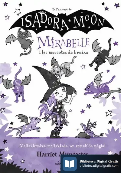 Descargar Mirabelle 5 - Mirabelle I Les Mascotes De Bruixa de Harriet Muncaster