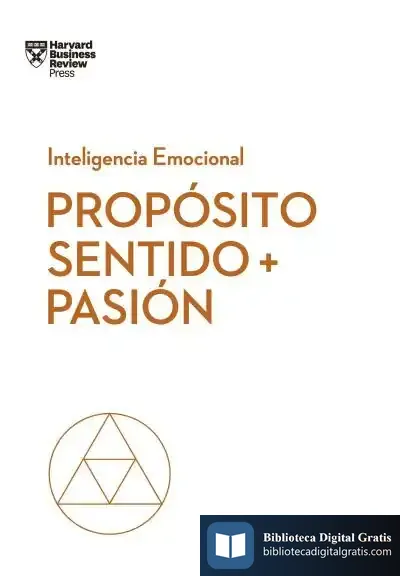 Descargar Propósito, Sentido Y Pasión