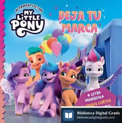 Descargar My Little Pony. Deja Tu Marca (Mi Primera Lectura) de Hasbro