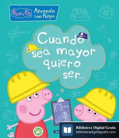 Descargar Peppa Pig. Cuando Sea Mayor, Quiero Ser de Hasbro