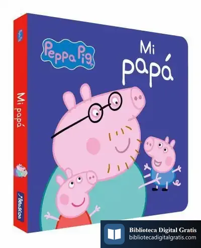 Descargar Peppa Pig. Todo Cartón. Mi Papá de Hasbro