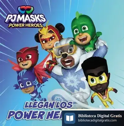 Descargar Pj Masks. Un Cuento - Llegan Los Power Heroes de Hasbro