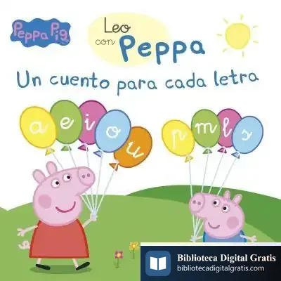 Descargar Un Cuento Para Cada Letra (A, E, I, O, U, P, M, L, S) (Leo Con Peppa Pig) de Hasbro