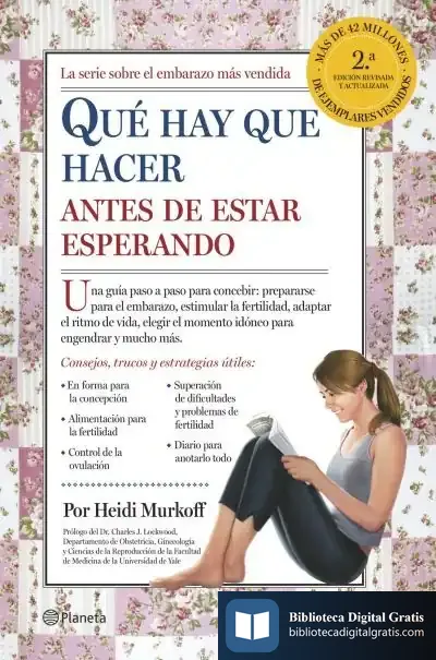 Descargar Qué Hay Que Hacer Antes De Estar Esperando de Heidi Eisenberg Murkoff
