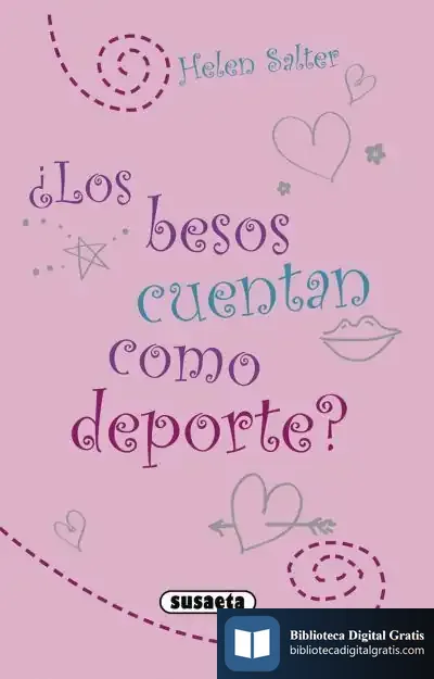 Descargar ¿Te Cuento Mi Vida?. ¿Los Besos Cuentan Como Deporte? de Helen Salter