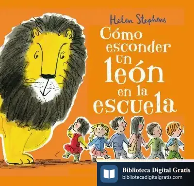 Descargar Cómo Esconder Un León En La Escuela