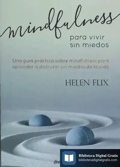 Descargar Mindfulness Para Vivir Sin Miedos de Helena Flix