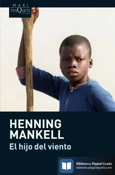 Descargar El Hijo Del Viento de Henning Mankell