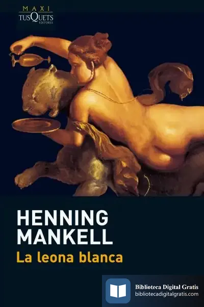 Descargar La Leona Blanca de Henning Mankell
