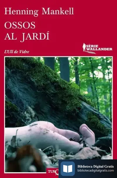 Descargar Ossos Al Jardí de Henning Mankell