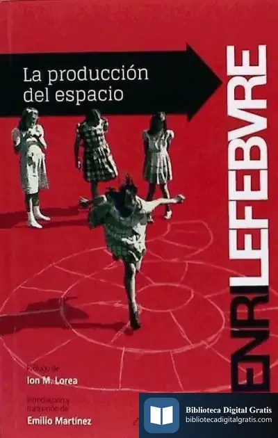 Descargar La Producción Del Espacio de Henri Lefebvre