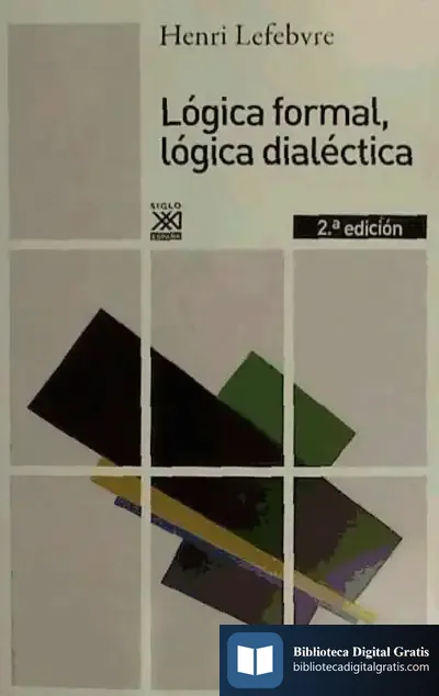 Descargar Lógica Formal, Lógica Dialéctica de Henri Lefebvre