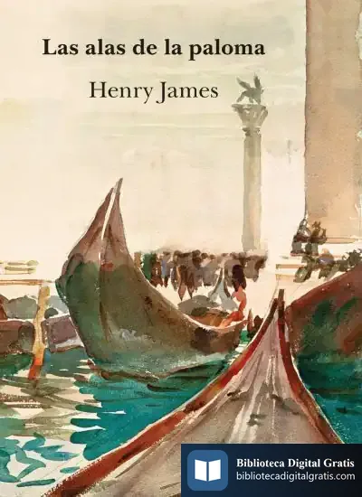 Descargar Las Alas De La Paloma de Henry James