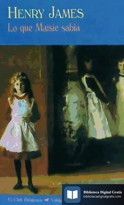 Descargar Lo Que Maisie Sabía de Henry James