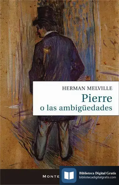 Descargar Pierre O Las Ambigüedades de Herman Melville