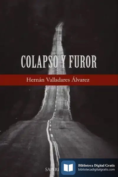 Descargar Colapso Y Furor de Hernán Valladares Álvarez