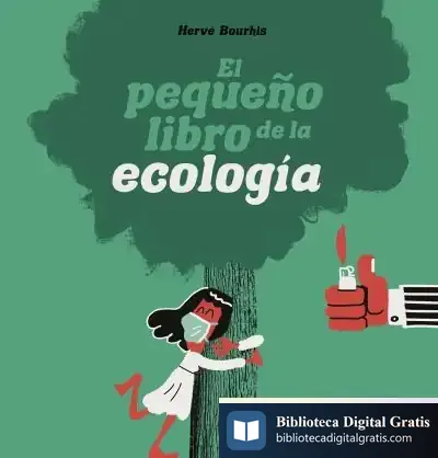 Descargar El Pequeño Libro De La Ecologia de Hervé Bourhis